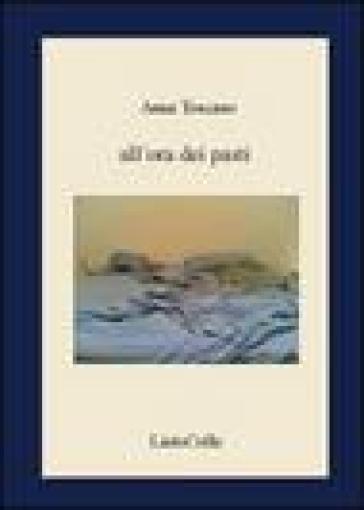 All'ora dei pasti - Anna Toscano