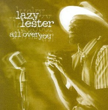 All over you - LAZY LESTER