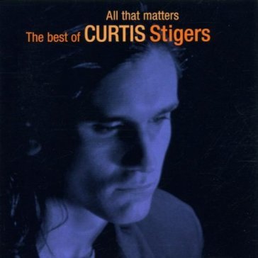 All that matters - Curtis Stigers