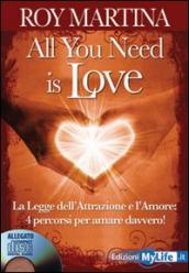 All you need is love. Con CD Audio