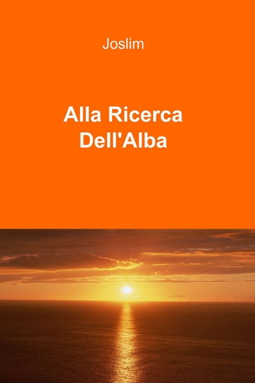 Alla Ricerca Dell'Alba - Giorgio Mirabella