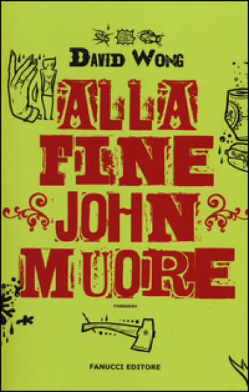 Alla fine John muore - David Wong