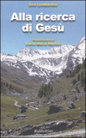 Alla ricerca di Gesù - Siro Lombardini