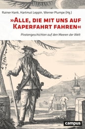 »Alle, die mit uns auf Kaperfahrt fahren«