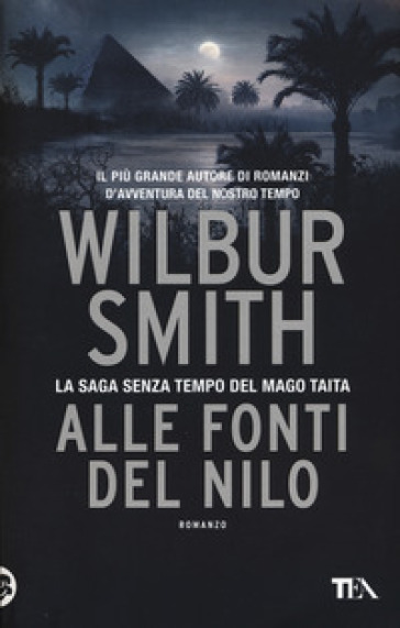 Alle fonti del Nilo - Wilbur Smith