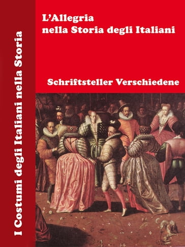 L'Allegria nella Storia degli Italiani - Schriftsteller Verschiedene