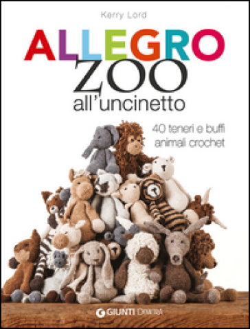 Allegro zoo all'uncinetto - Kerry Lord