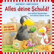 Alles deine Schuld! (Der kleine Rabe Socke)