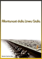 Allontanarsi dalla linea gialla