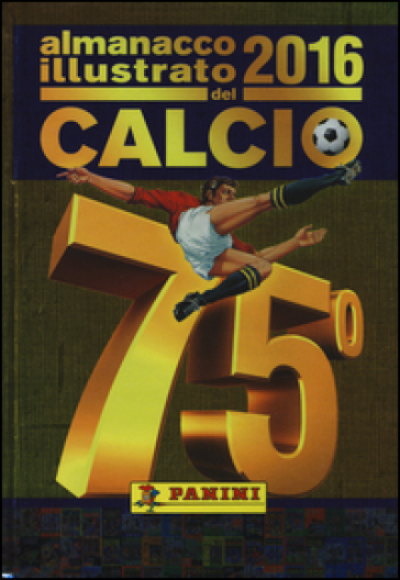 Almanacco illustrato del calcio 2016