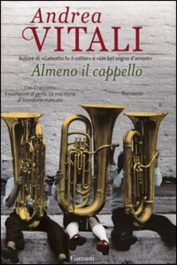 Almeno il cappello - Andrea Vitali