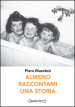 Almeno raccontami una storia