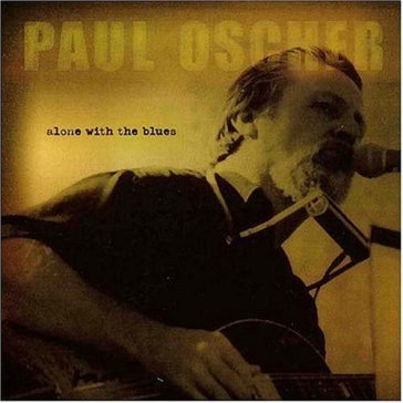 Alone with the blues - PAUL OSCHER