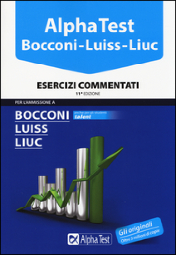 Alpha Test. Bocconi, Luiss, Liuc. Esercizi commentati