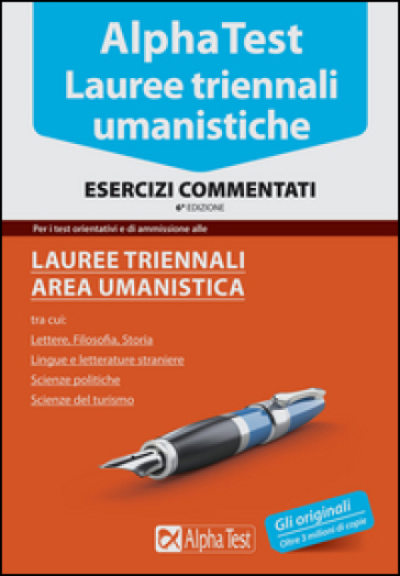 Alpha Test. Lauree triennali umanistica. Esercizi commentati - Giuseppe Vottari - Renato Sironi - Paola Borgonovo