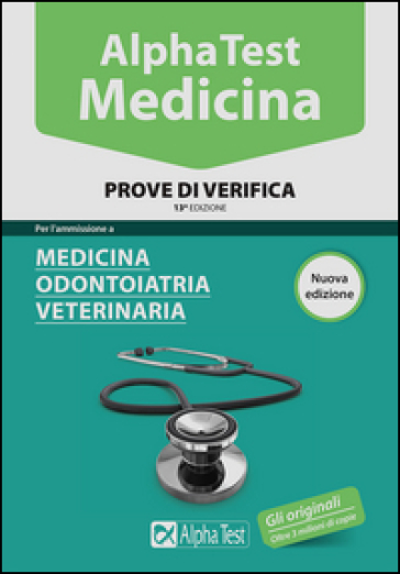 Alpha Test. Medicina, odontoiatria, veterinaria. Prove di verifica - Stefano Bertocchi - Renato Sironi - Valeria Balboni - Alberto Sironi