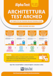 Alpha Test Plus Architettura. Kit completo di preparazione con training online personalizzato. Per l ammissione a tutti i corsi di laurea in Architettura e Ingegneria Edile-Architettura, Scienze dell architettura. Ediz. MyDesk. Con Contenuto digitale per download e accesso on line