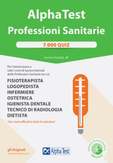 Alpha Test. Professioni sanitarie. 7000 quiz. Con Contenuto digitale per download e accesso on line - Stefano Bertocchi - Massimiliano Bianchini