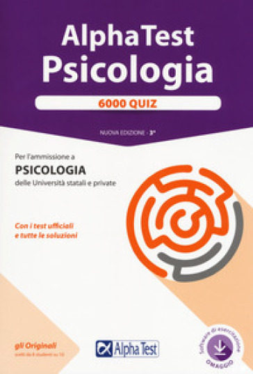 Alpha Test. Psicologia. 6000 quiz. Con software di simulazione - Giuseppe Vottari - Fausto Lanzoni - Massimiliano Bianchini - Carlo Tabacchi - Doriana Rodino