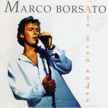 Als geen ander - MARCO BORSATO