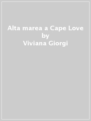 Alta marea a Cape Love - Viviana Giorgi