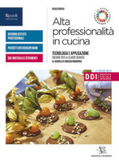 Alta professionalità in cucina. Con Quaderno ricettario. Per la 3ª classe delle Scuole superiori. Con e-book. Con espansione online