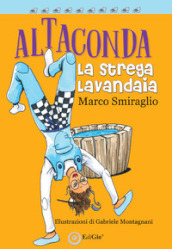 Altaconda. La strega lavandaia