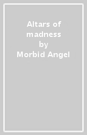 Altars of madness