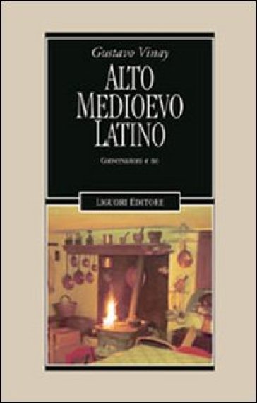 Alto Medioevo latino - Gustavo Vinay