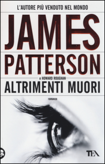 Altrimenti muori - James Patterson - Howard Roughan