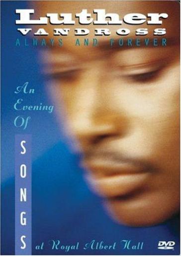 Always and forever-an evening of song - Luther Vandross