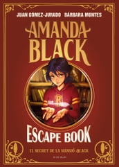 Amanda Black - Escape Book: El secret de la mansió Black