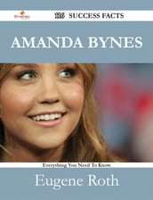 Amanda Bynes 116 Success Facts - Everything you need to know about Amanda Bynes