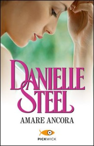 Amare ancora - Danielle Steel