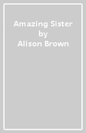 Amazing Sister