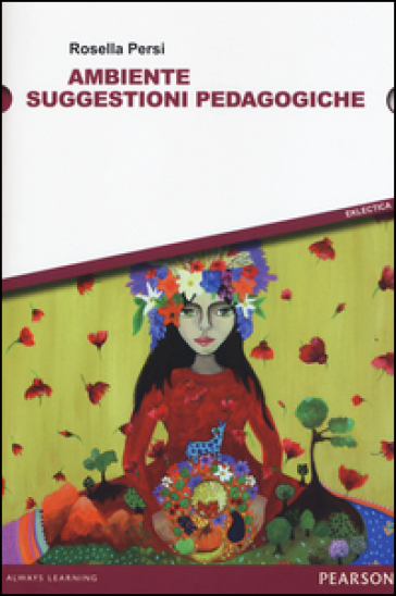 Ambiente. Suggestioni pedagogiche - Rosella Persi