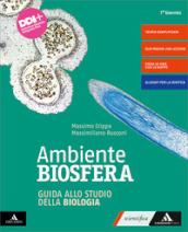 Ambiente biosfera. Corso di biologia. Guida allo studio della biologia. Per gli Ist. tecnici e professionali. Con e-book. Con espansione online