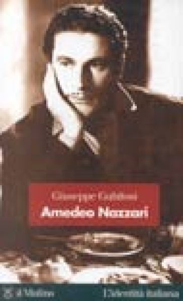Amedeo Nazzari. Un divo italiano per il cinema italiano - Giuseppe Gubitosi