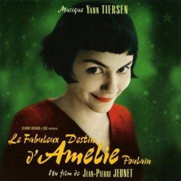 Amelie:le fabuleux.. - Yann Tiersen