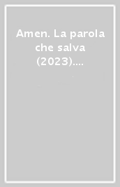 Amen. La parola che salva (2023). 9: Settembre