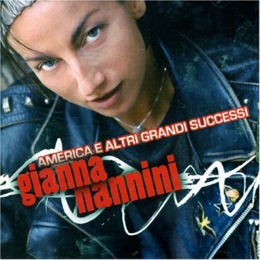 America e altri grandi successi - Gianna Nannini