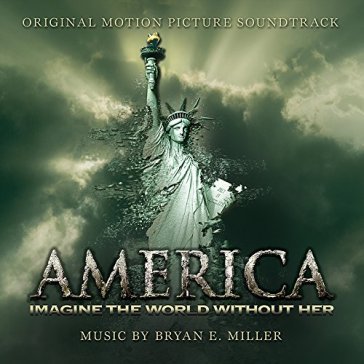 America: imagine the.. - BRYAN E. MILLER