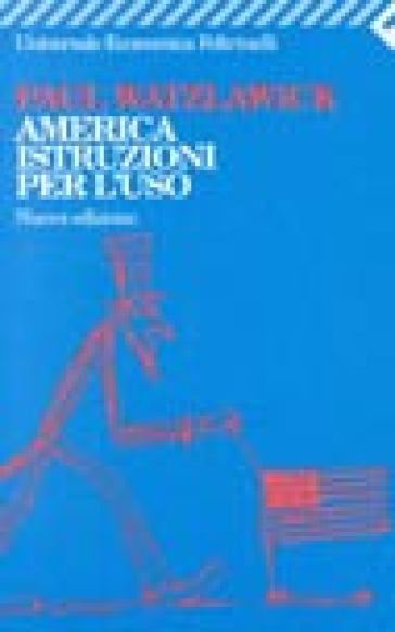 America, istruzioni per l'uso - Paul Watzlawick