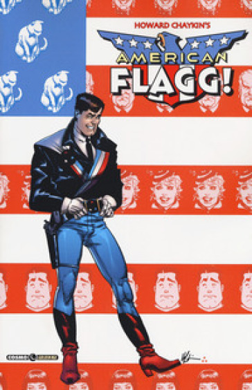 American Flagg!. 1. - Howard Chaykin