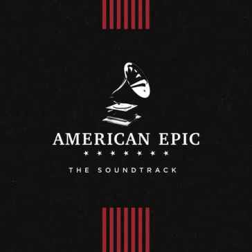 American epic: the soundtrack - AA.VV. Artisti Vari