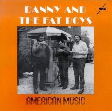 American music - Danny And The Fat Bo