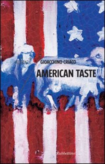 American taste - Gioacchino Criaco