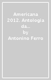 Americana 2012. Antologia da the psychoanalytic quarterly