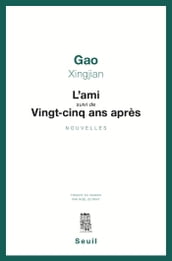 L Ami suivi de Vingt-cinq ans après