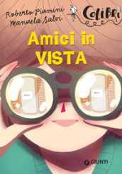 Amici in vista